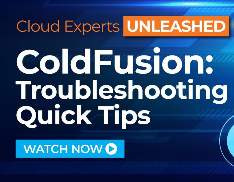 ColdFusion Troubleshooting Quick Tips
